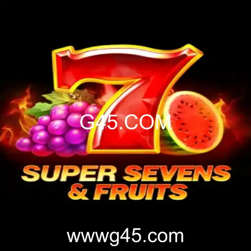 Explorando o Fascinante Jogo 7SuperSevensFruits da G45.COM